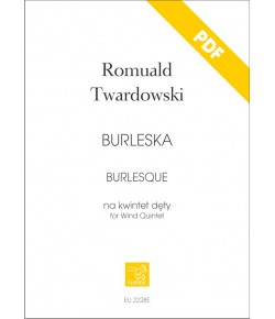 TWARDOWSKI, Romuald - Burleska na kwintet dęty (PDF)